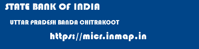 STATE BANK OF INDIA  UTTAR PRADESH BANDA CHITRAKOOT   micr code